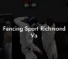 Fencing Sport Richmond Va