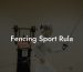 Fencing Sport Rula