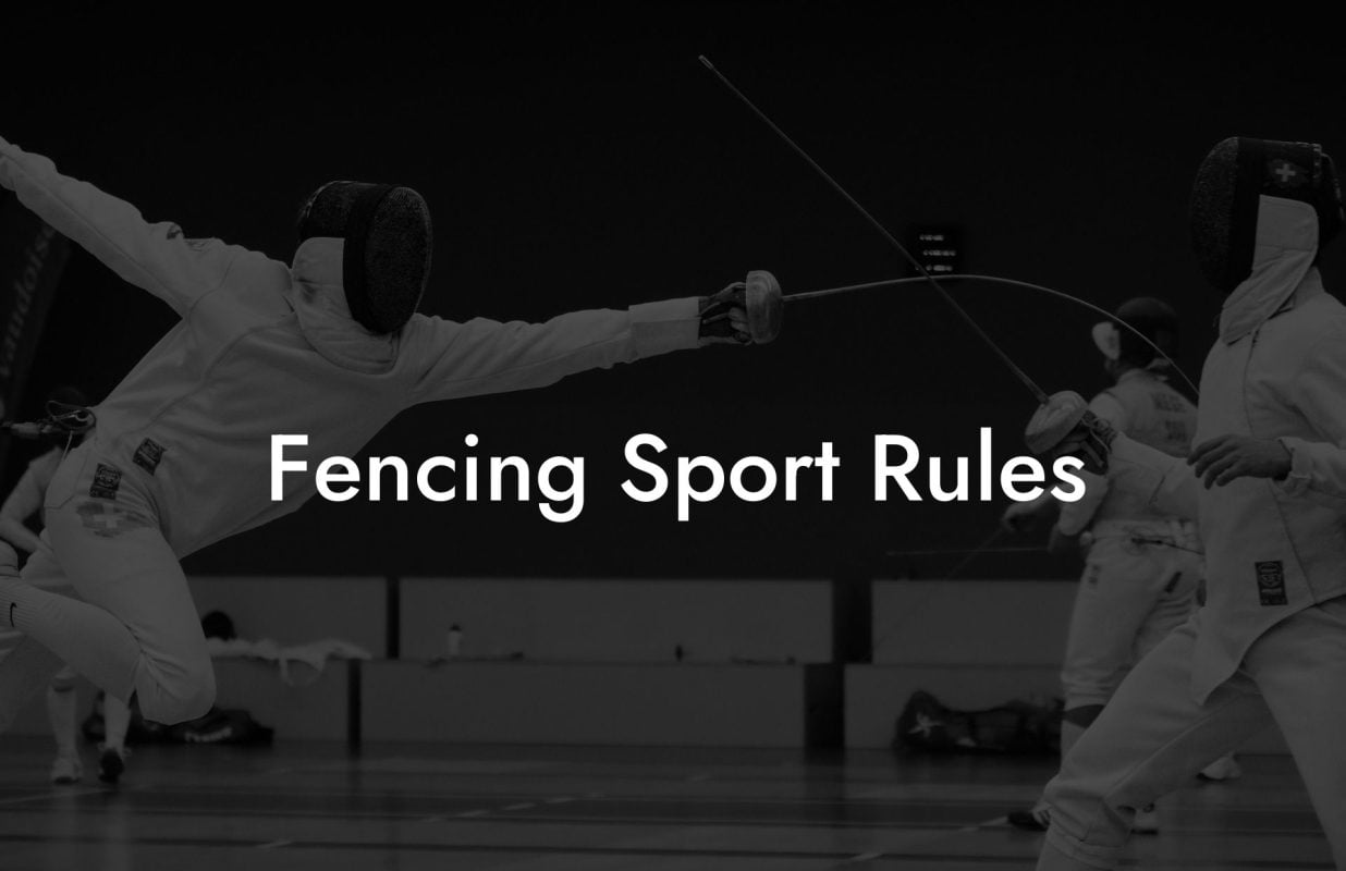 Fencing Sport Rules