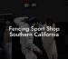 Fencing Sport Shop Southern California