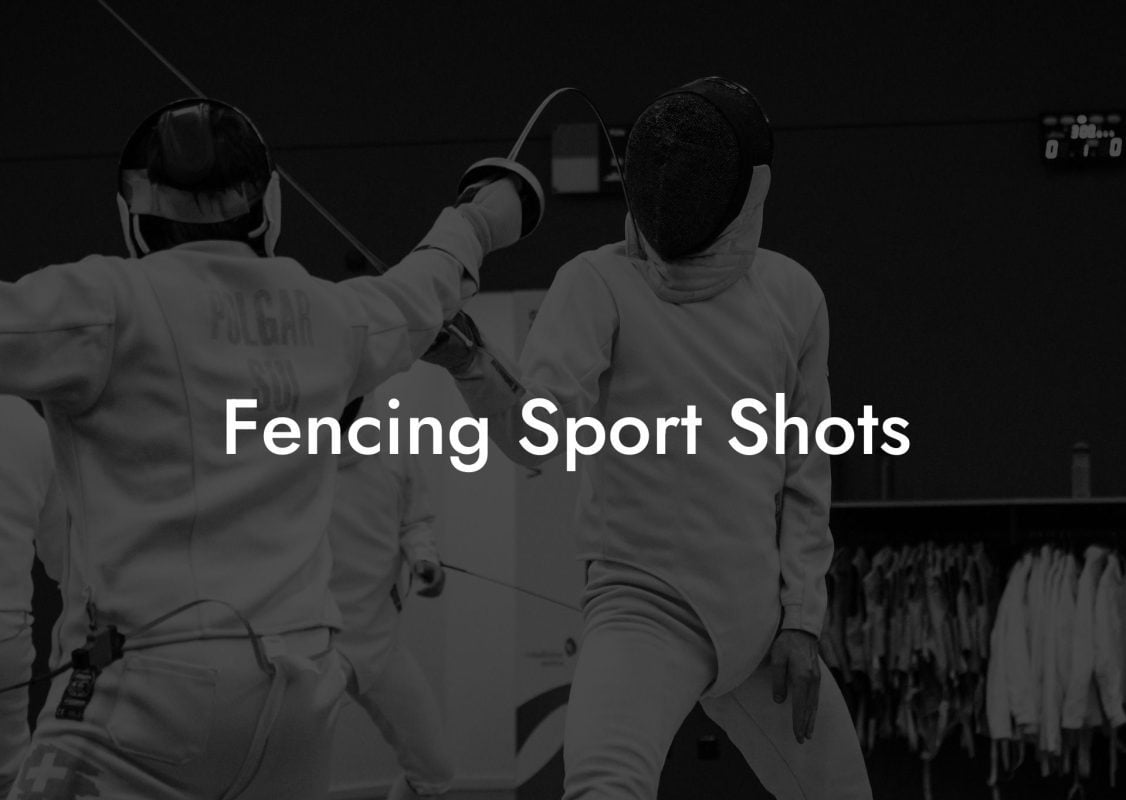 Fencing Sport Shots