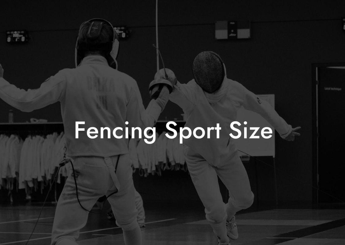 Fencing Sport Size