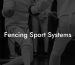Fencing Sport Systems