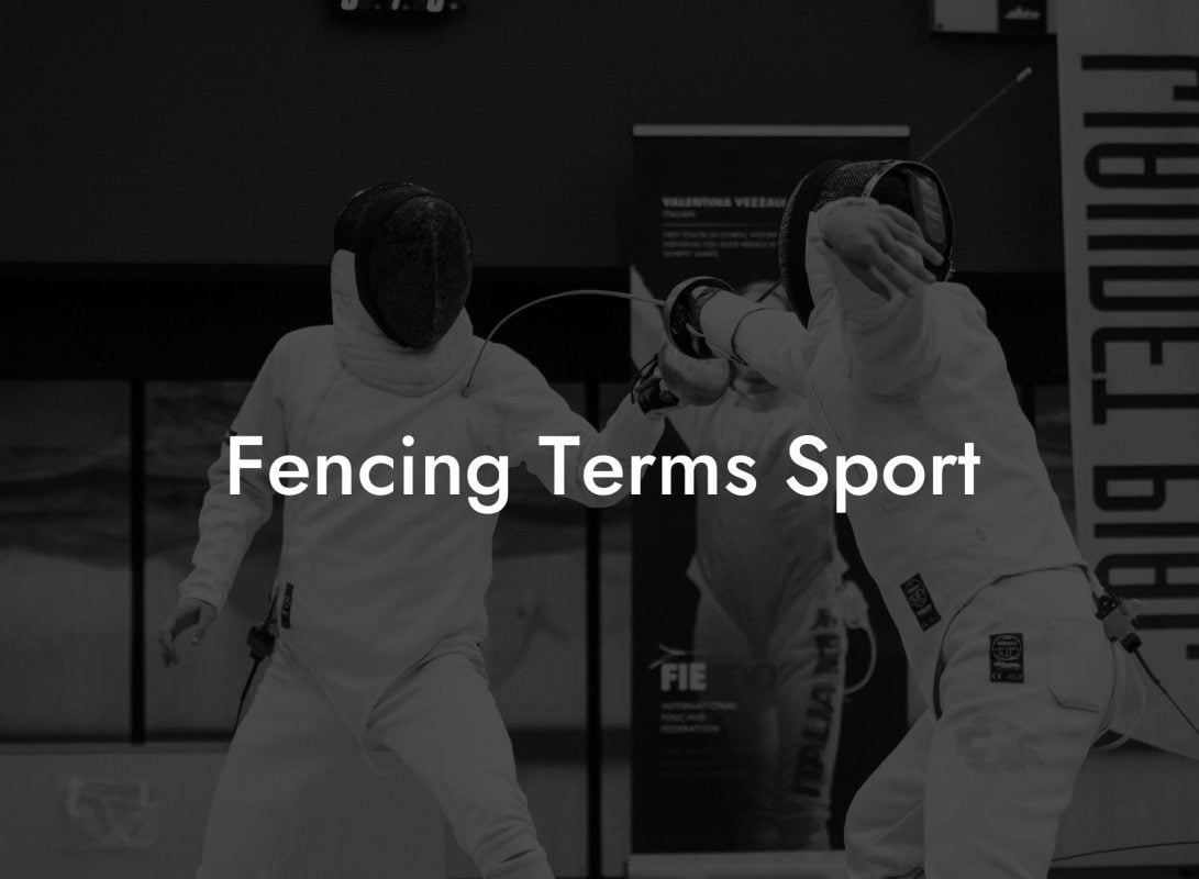 Fencing Terms Sport