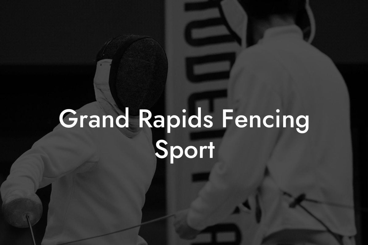 Grand Rapids Fencing Sport