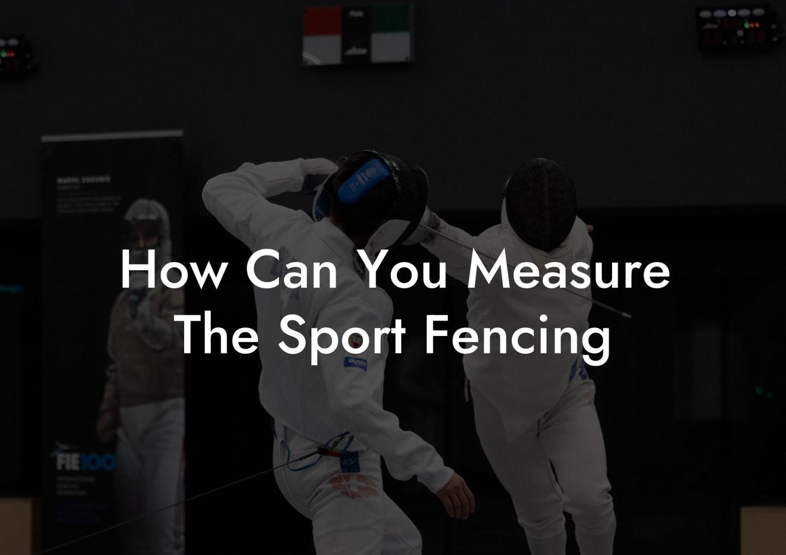 How Can You Measure The Sport Fencing Anchorage Fencing Club