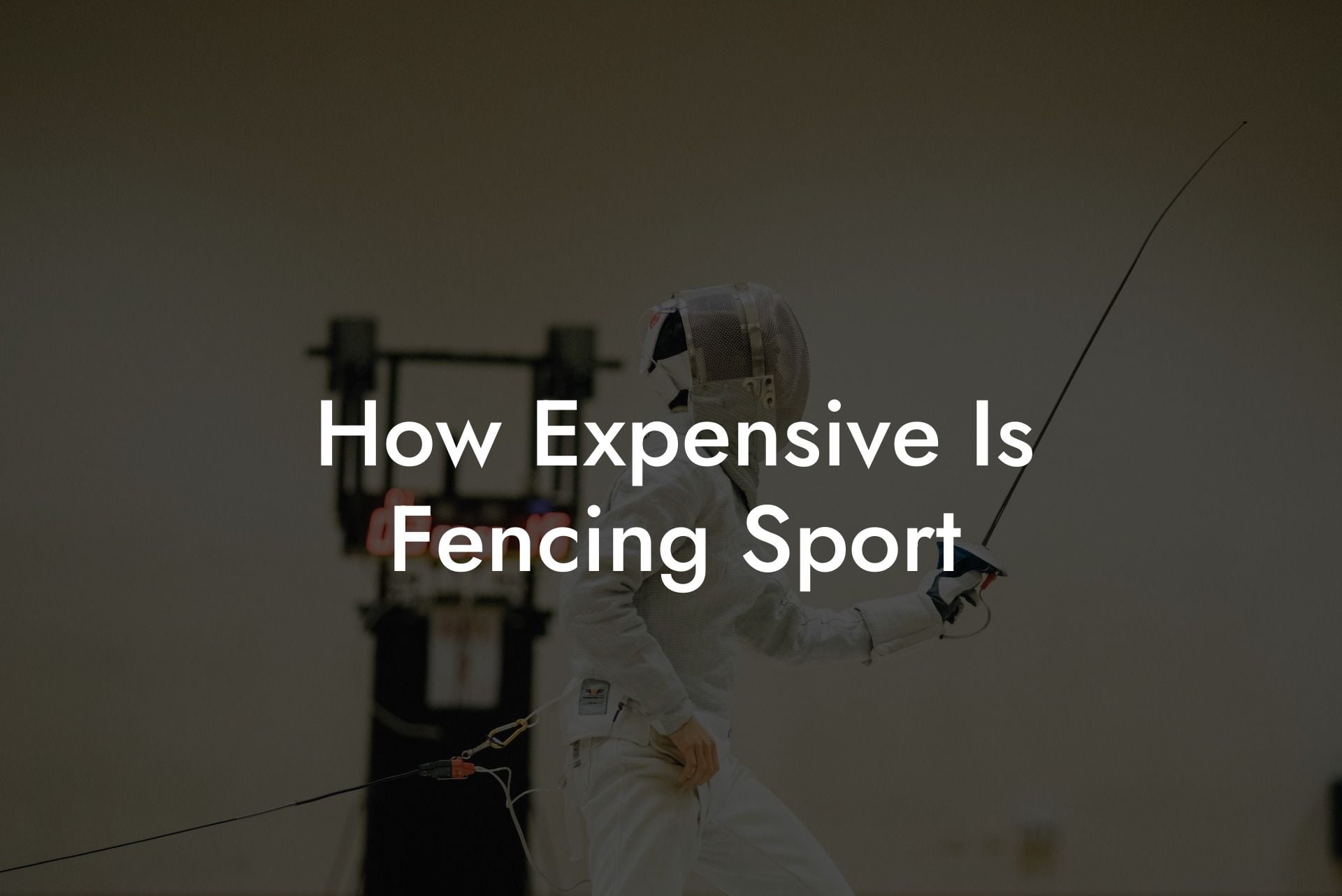 How Expensive Is Fencing Sport