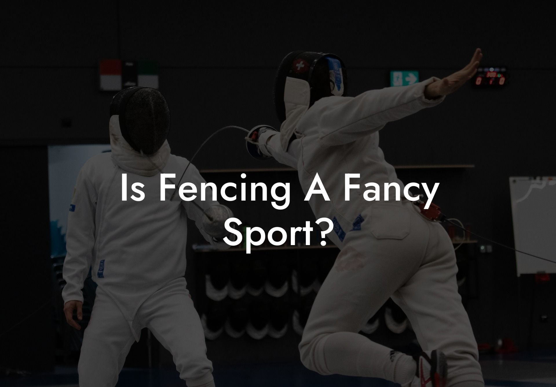 Is Fencing A Fancy Sport?