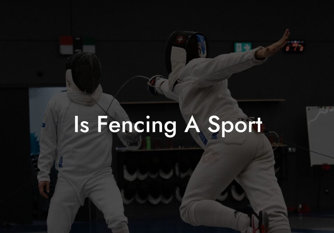 Is Fencing A Sport