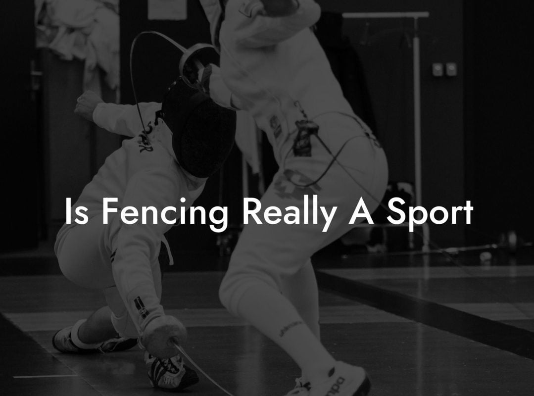 Is Fencing Really A Sport