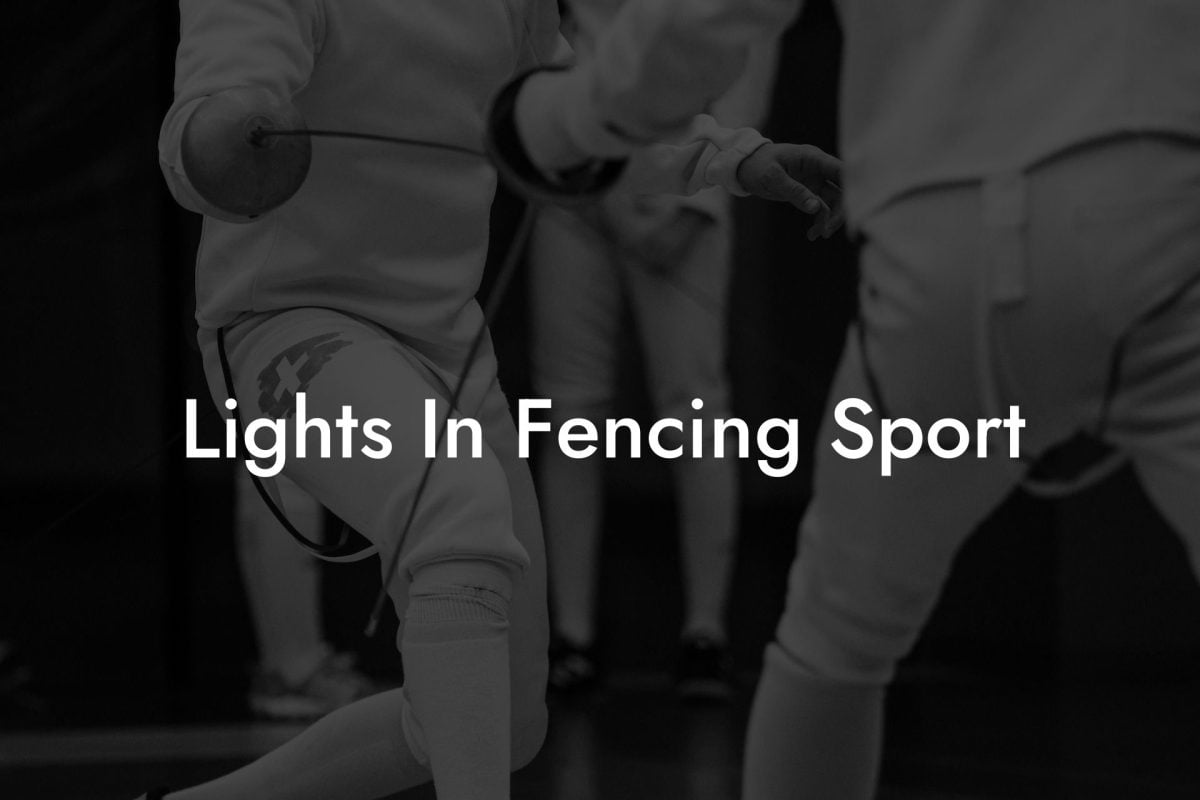 Lights In Fencing Sport