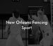 New Orleans Fencing Sport