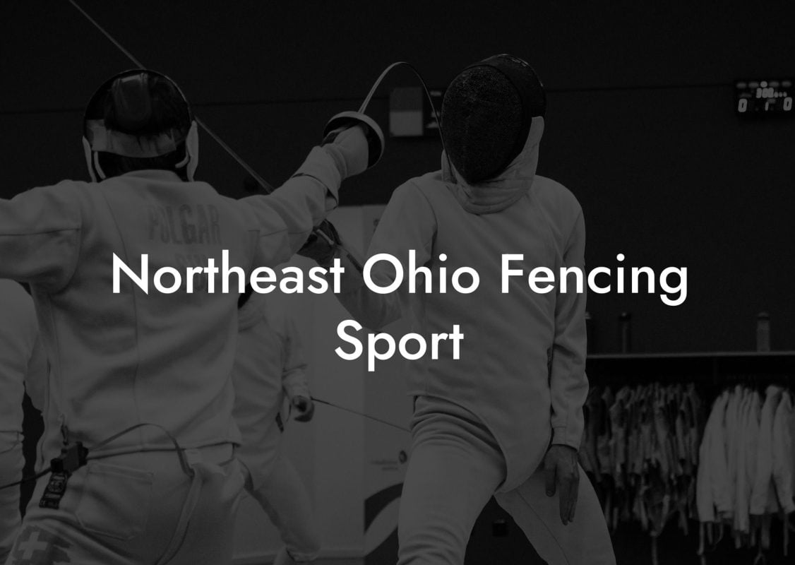 Northeast Ohio Fencing Sport