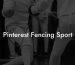 Pinterest Fencing Sport