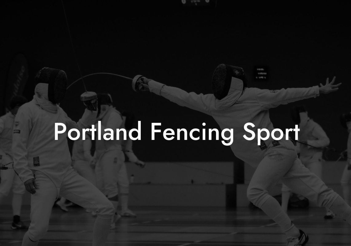 Portland Fencing Sport