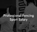Professional Fencing Sport Salary