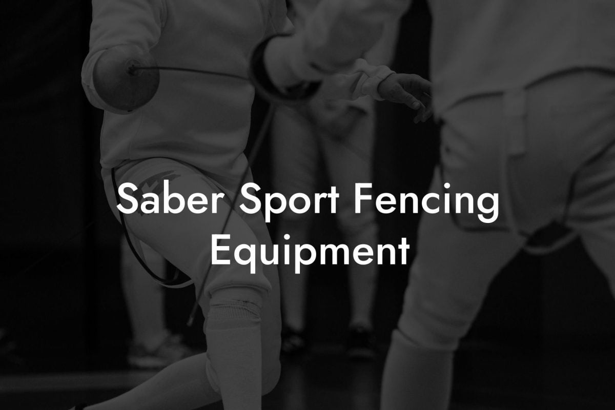 Saber Sport Fencing Equipment