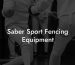 Saber Sport Fencing Equipment