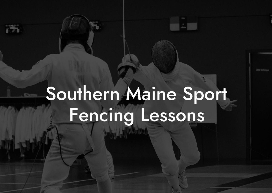 Southern Maine Sport Fencing Lessons