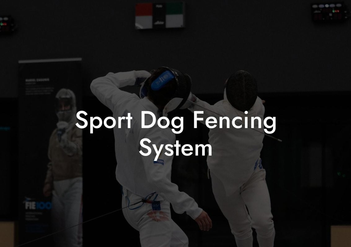 Sport Dog Fencing System