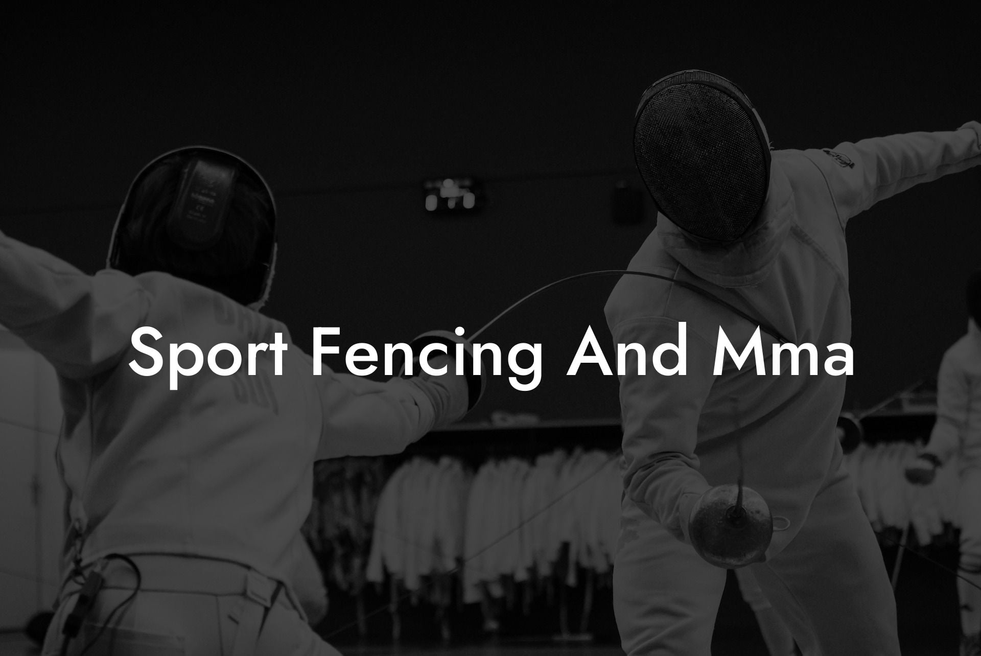Sport Fencing And Mma