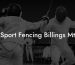 Sport Fencing Billings Mt