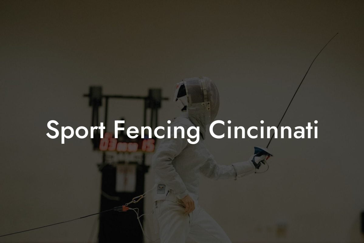 Sport Fencing Cincinnati