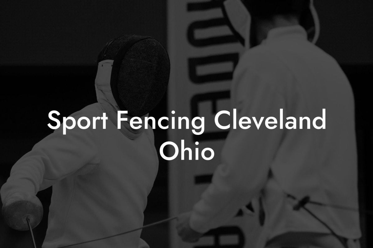 Sport Fencing Cleveland Ohio