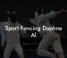 Sport Fencing Daphne Al