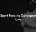 Sport Fencing Davenport Iowa