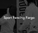 Sport Fencing Fargo