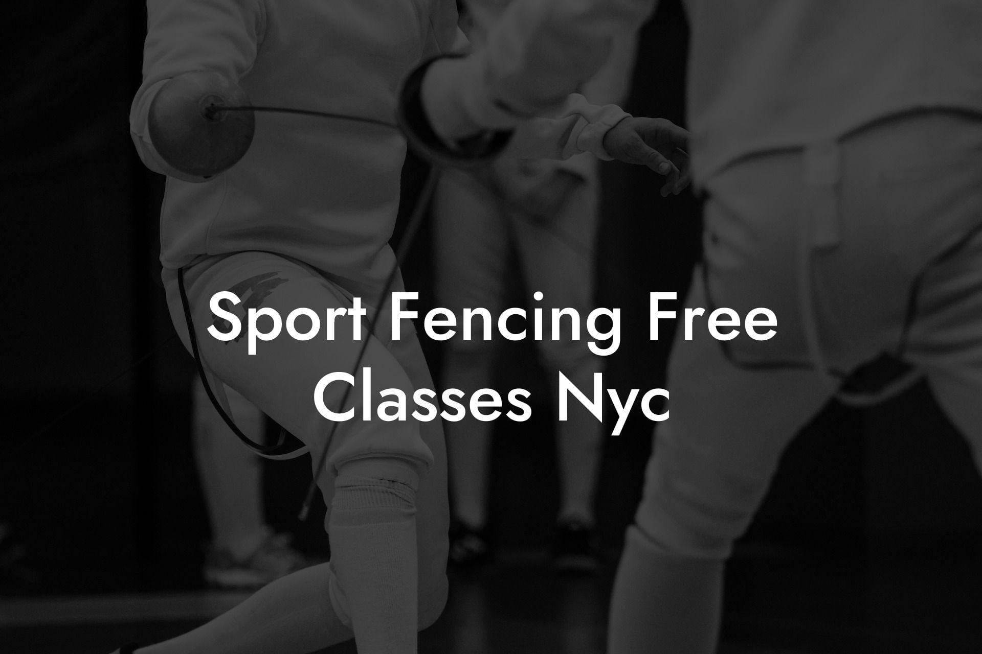 Sport Fencing Free Classes Nyc