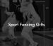 Sport Fencing Gifts