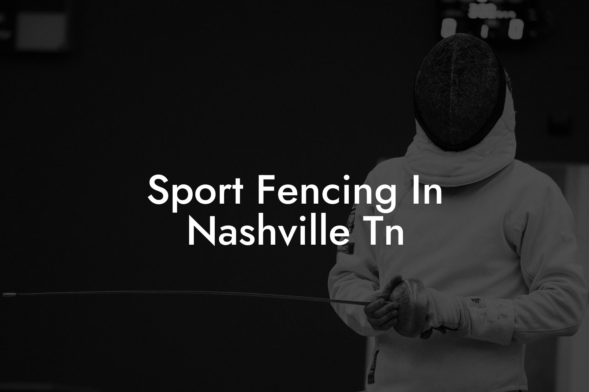 Sport Fencing In Nashville Tn