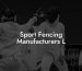 Sport Fencing Manufacturers L