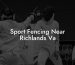 Sport Fencing Near Richlands Va