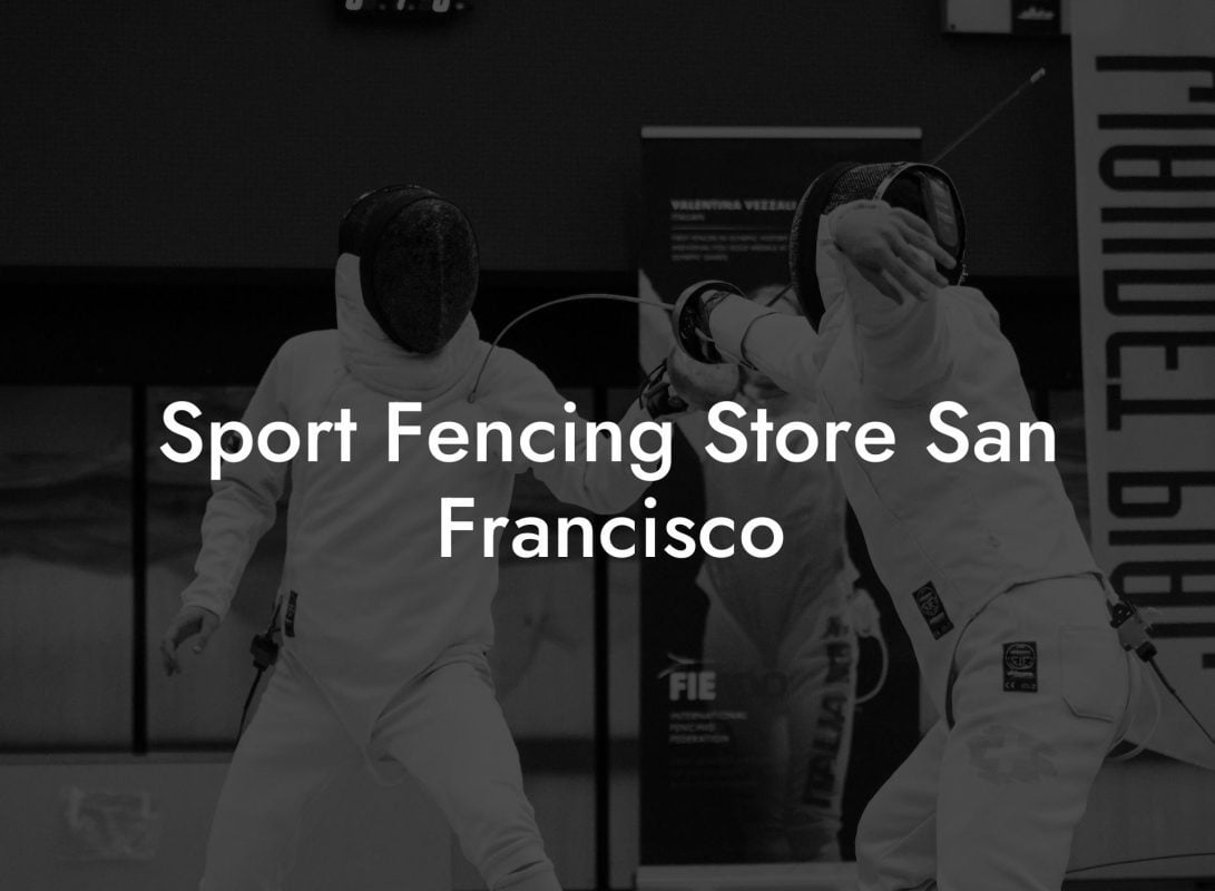 Sport Fencing Store San Francisco
