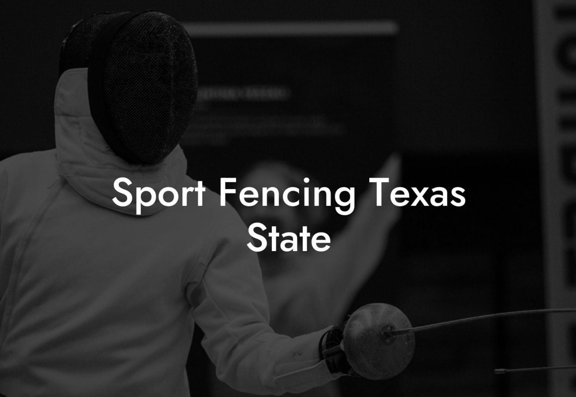 Sport Fencing Texas State