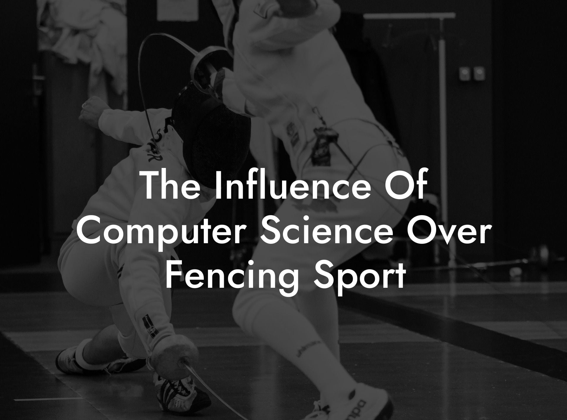 The Influence Of Computer Science Over Fencing Sport