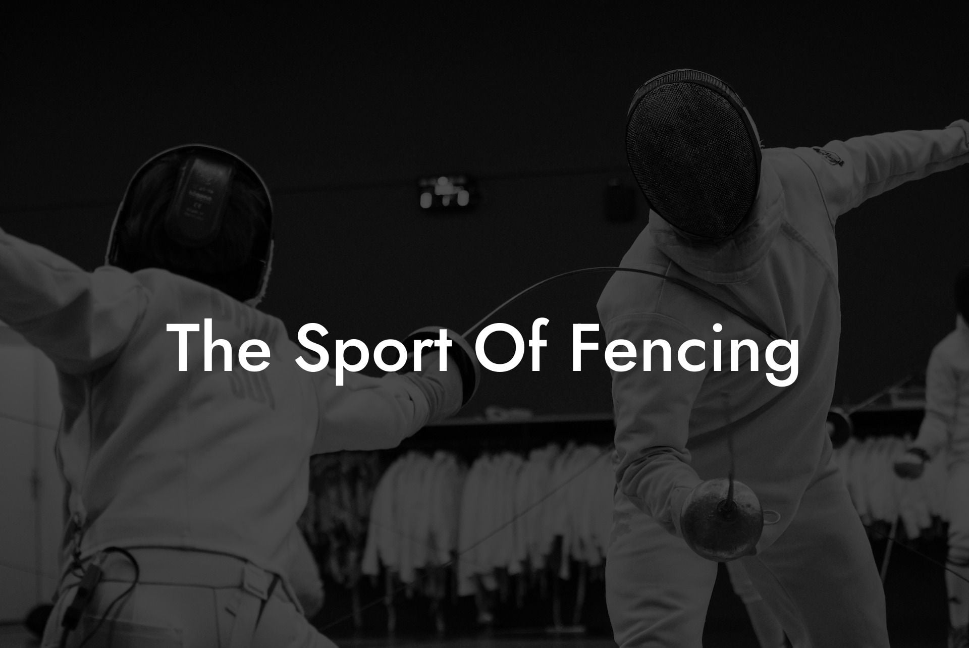 The Sport Of Fencing