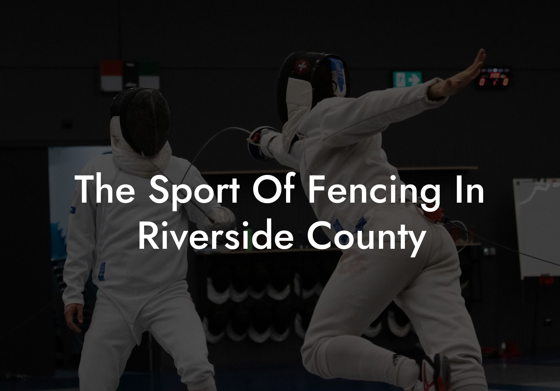 The Sport Of Fencing In Riverside County