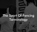 The Sport Of Fencing Terminology