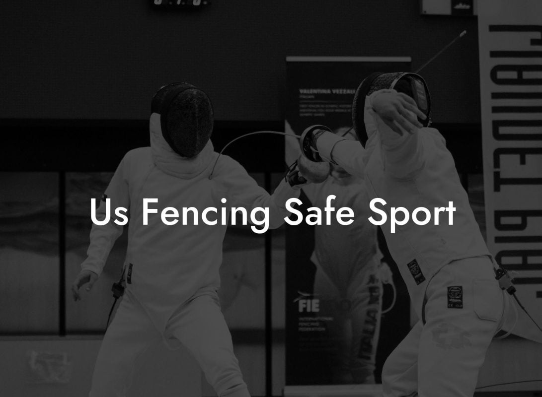 Us Fencing Safe Sport