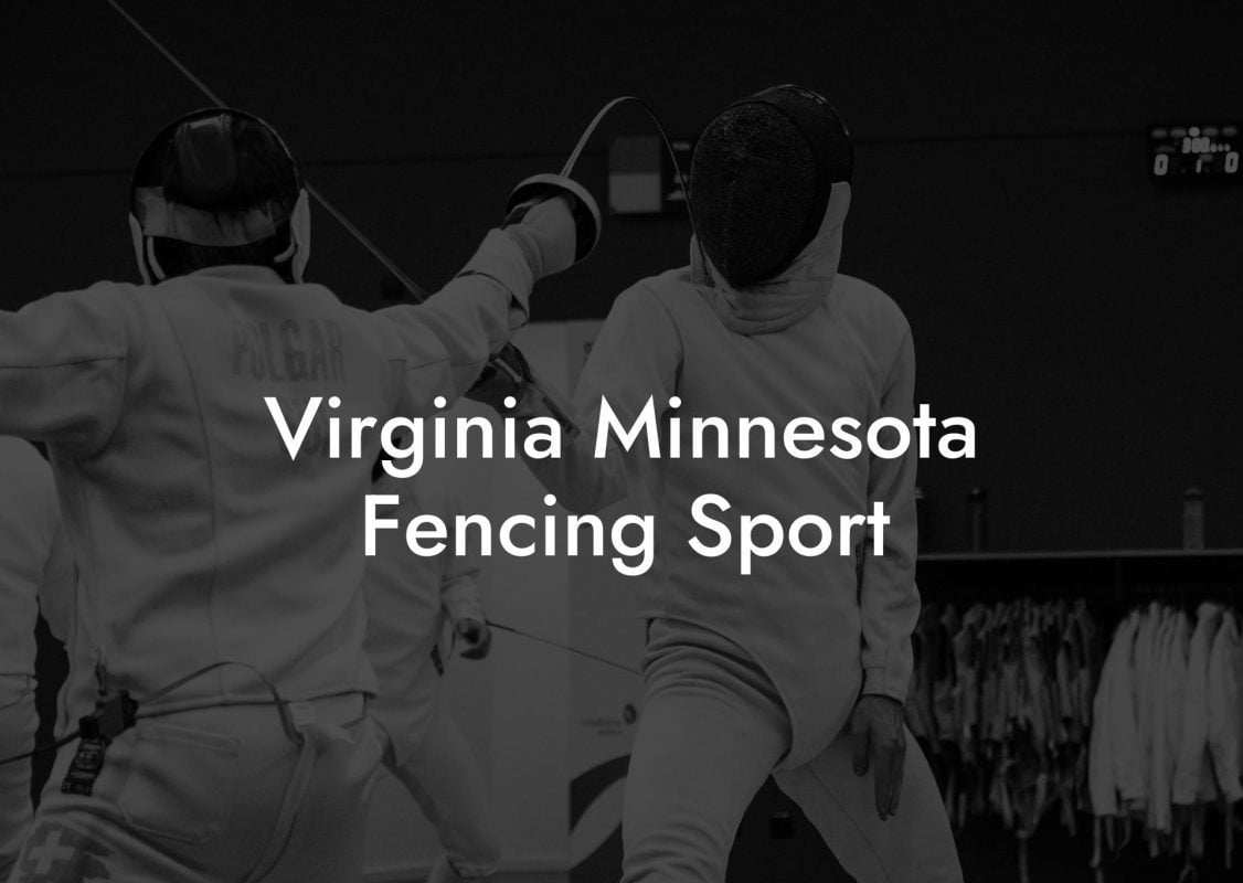 Virginia Minnesota Fencing Sport