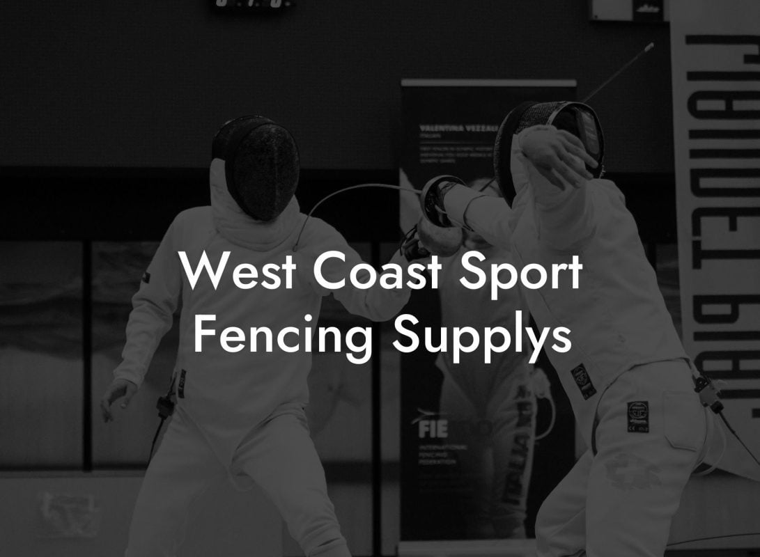 West Coast Sport Fencing Supplys