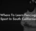Where To Learn Fencing Sport In South California