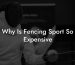 Why Is Fencing Sport So Expensive
